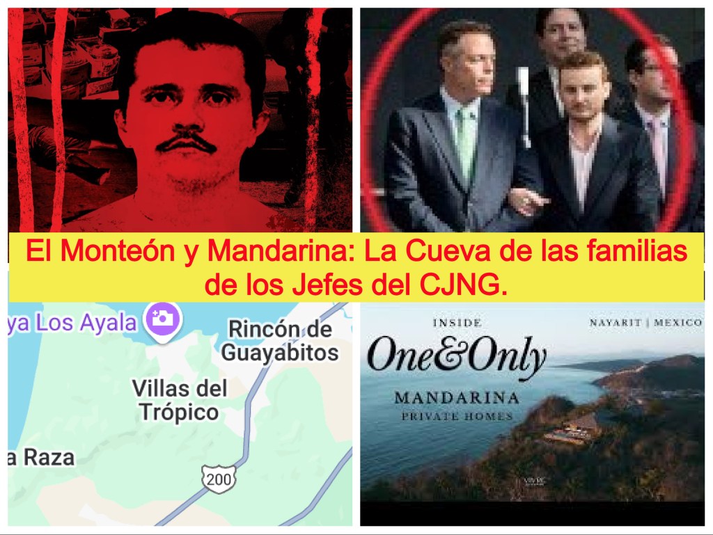 El Monteón y Mandarina cueva de las familias de los criminales que tienen secuestrada la costa&nbsp;Nayarita.