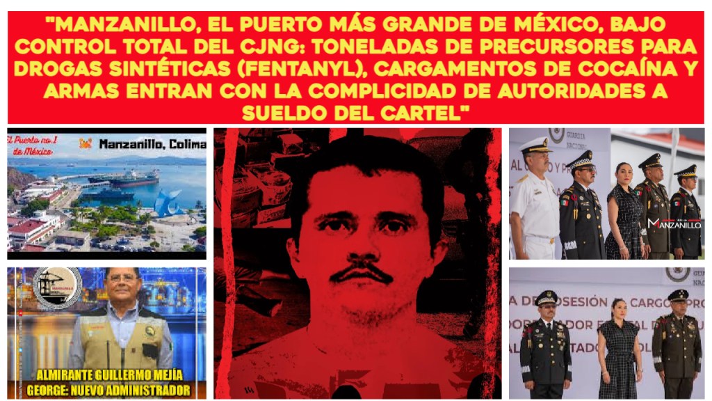 «Autoridades, inspectores y trabajadores: Así el CJNG compró Manzanillo, el puerto más estratégico de&nbsp;México»